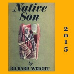 Reading "Native Son" in the Twenty-First Century by Jennifer Jensen Wallach